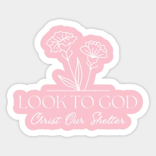 Look To God - Inspirational Christian Quote Sticker